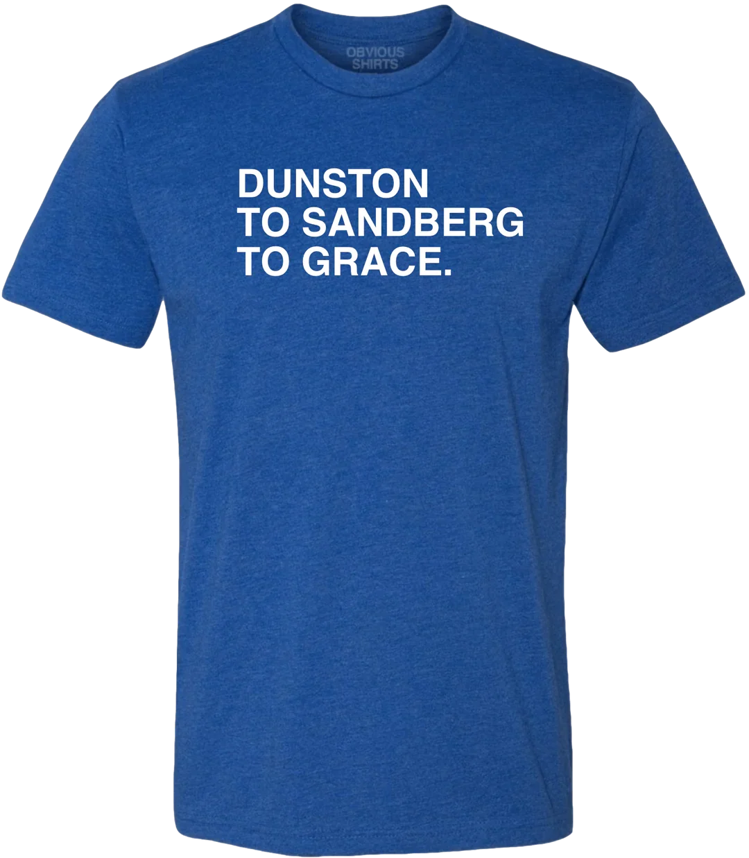 Men's Obvious Shirts Dunston To Sandberg To Grace Chicago Cubs Blue Tee